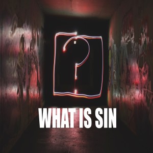 What is Sin?