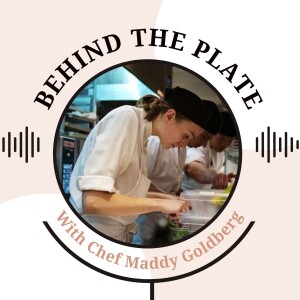 A Young Chef with the Biggest Heart - Chef Maddy Goldberg