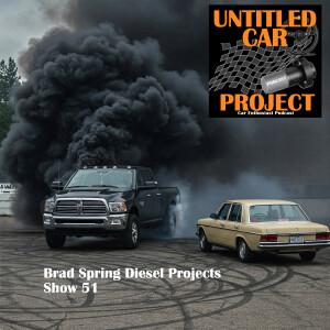 Diesel Swaps and Projects Brad Spring p2 Show 51