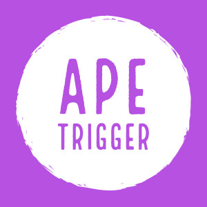 Ape Trigger