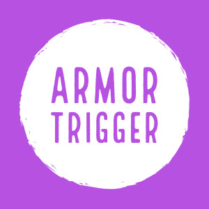 Armor Trigger