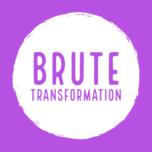 Brute Transformation