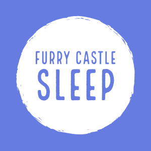 Furry Castle Sleep