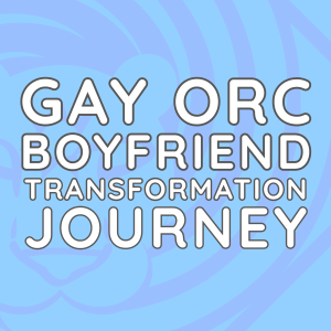 Gay Orc Boyfriend Transformation Journey