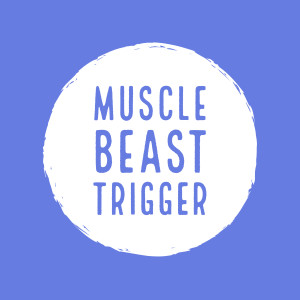 Muscle Beast Trigger