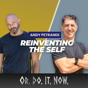 Reinventing Yourself - Andy Petranek
