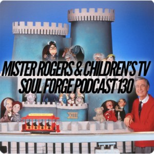 Mister Rogers & Children’s Television - 130