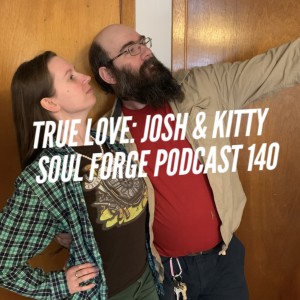 True Love: Josh & Kitty - 140