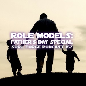 Role Models: Father's Day Special - 157