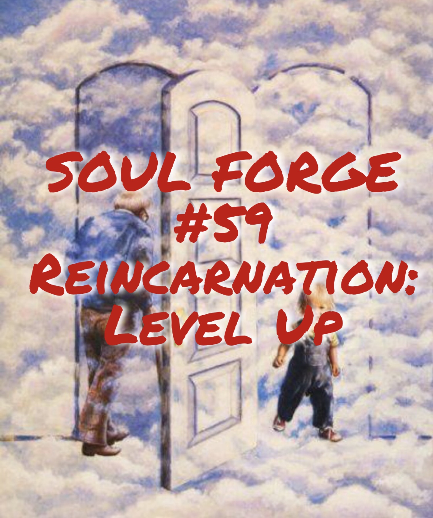 59: Reincarnation - A Thought Experiment