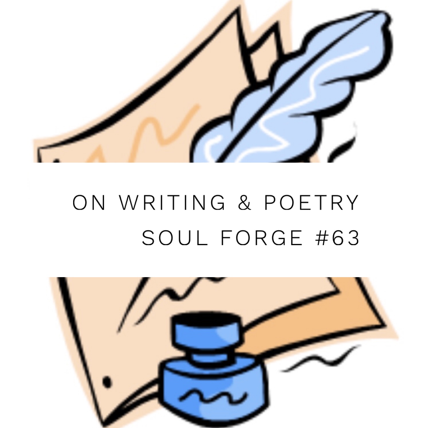 63: On Writing and Poetry