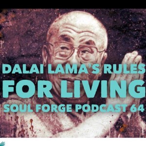 64: Dalai Lama's Rules For Living