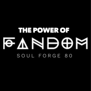 The Power of FANDOM - 80