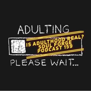 Is Adulthood Real? - 159