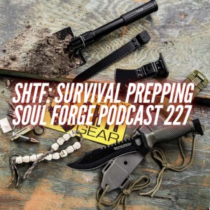 SHTF: Survival Prepping - 227