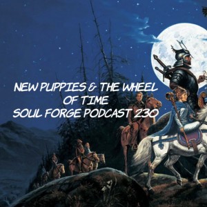 New Puppies and the Wheel of Time - 230