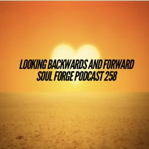 Looking Backwards and Forward - 258