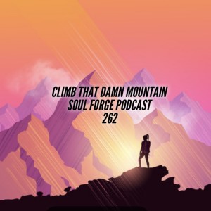 Climb That Damn Mountain - 262