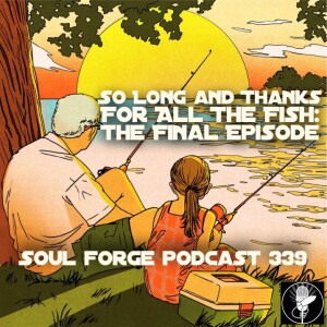 So Long and Thanks For All The Fish: The Final Episode - 339