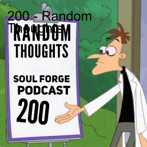 200 - Random Thoughts