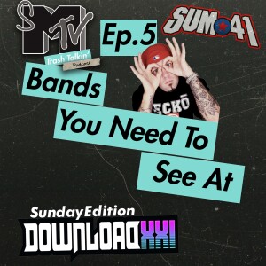Ep. 5 Bands You Need To See At Download 2024 - Sunday Edition