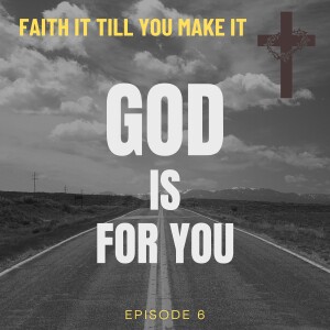 #6 - God Is For You