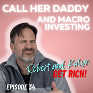 Laugh Your Assets Off | Call Her Daddy and Macro Investing | Episode 34