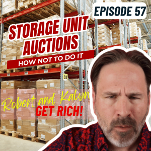 Storage Unit Auction Misadventures, Abrego Garcia Comes Home | Robert and Kalyn GET RICH Comedy Podcast | Ep 57