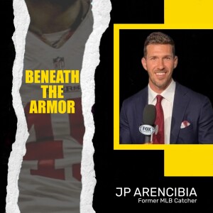 JP Arencibia | Beneath the Armor