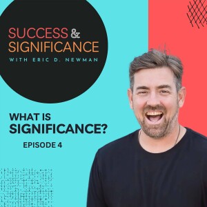 Episode 4: What is Significance?