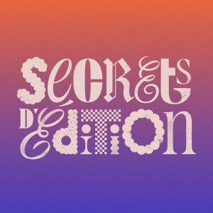 Secrets d'édition : Rencontrer (1/6)