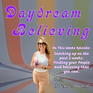 Daydream Believing Podcast Episode #46
