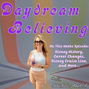 Daydream Believing Podcast Episode #8