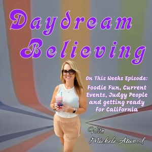 Daydream Believing Podcast Episode #47
