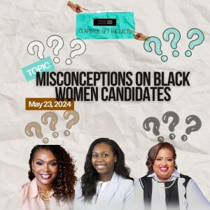 Defining “Misconceptions” on Black Women Candidates