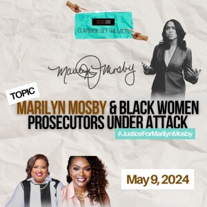 Marilyn Mosby & Black Women Prosecutors Under Attack