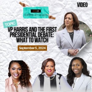 VP Harris and the First Presidential Debate: What to Watch