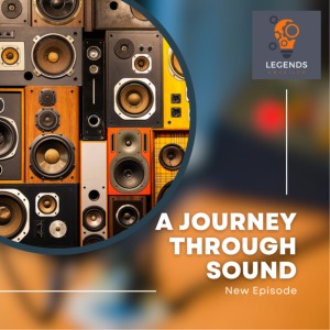 Episode 5 - A Journey Through Sound