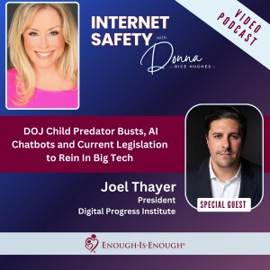 DOJ Child Predator Busts, AI Chatbots and Current Legislation to Rein in Big Tech