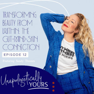 Transforming Beauty from Within: The Gut-Mind-Skin Connection