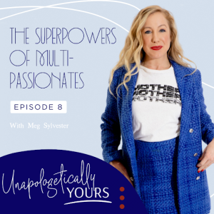 The Superpowers of Multi-Passionates