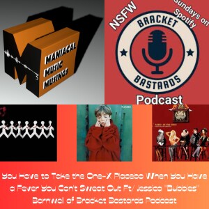 You Have to Take the One-X Placebo When You Have a Fever You Can’t Sweat Out Ft/ Jessica ”Bubbles” Barnwell of Bracket Bastards Podcast