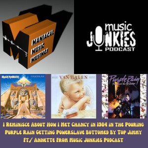 I Reminisce About How I Met Chancy in 1984 in the Pouring Purple Rain Getting Powerslave Bottomed By Top Jimmy Ft/ Annette From Music Junkies Podcast