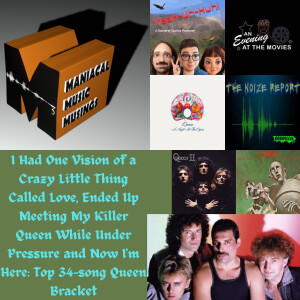 I Had One Vision of a Crazy Little Thing Called Love, Ended Up Meeting My Killer Queen While Under Pressure and Now I’m Here: Top 34-song Queen Bracke...
