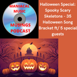 Halloween Special: Spooky Scary Skeletons - 35 Halloween Song Bracket ft/ 5 special guests