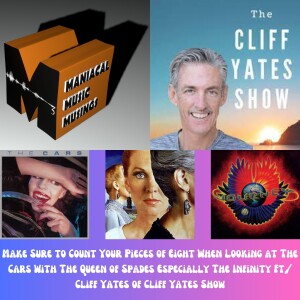 Make Sure to Count Your Pieces of Eight When Looking at The Cars With The Queen of Spades Especially The Infinity Ft/ Cliff Yates of Cliff Yates Show