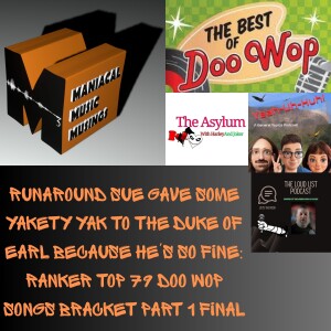 Runaround Sue Gave Some Yakety Yak To The Duke of Earl Because He's So Fine: Ranker Top 79 Doo Wop Songs Bracket Part 1 Final