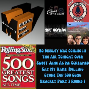 Bo Diddley Was Coming in the Air Tonight Over Sweet Jane As He Screamed Say My Name: Rolling Stone Top 500 Song Bracket Part 7 Round 1