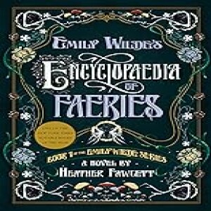 Download PDF/EPUB Emily Wilde’s Encyclopaedia Of Faeries By Heather Fawcett Free Audiobook