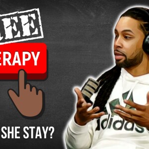 Free Therapy: Should She Stay?